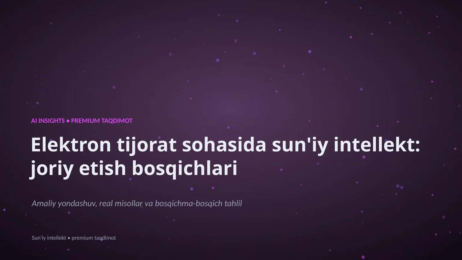 Elektron tijorat sohasida sun'iy intellekt: joriy etish bosqichlari 1
