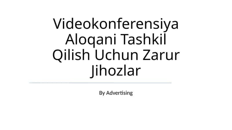 Videokonferensiya Aloqani Tashkil Qilish Uchun Zarur Jihozlar 1