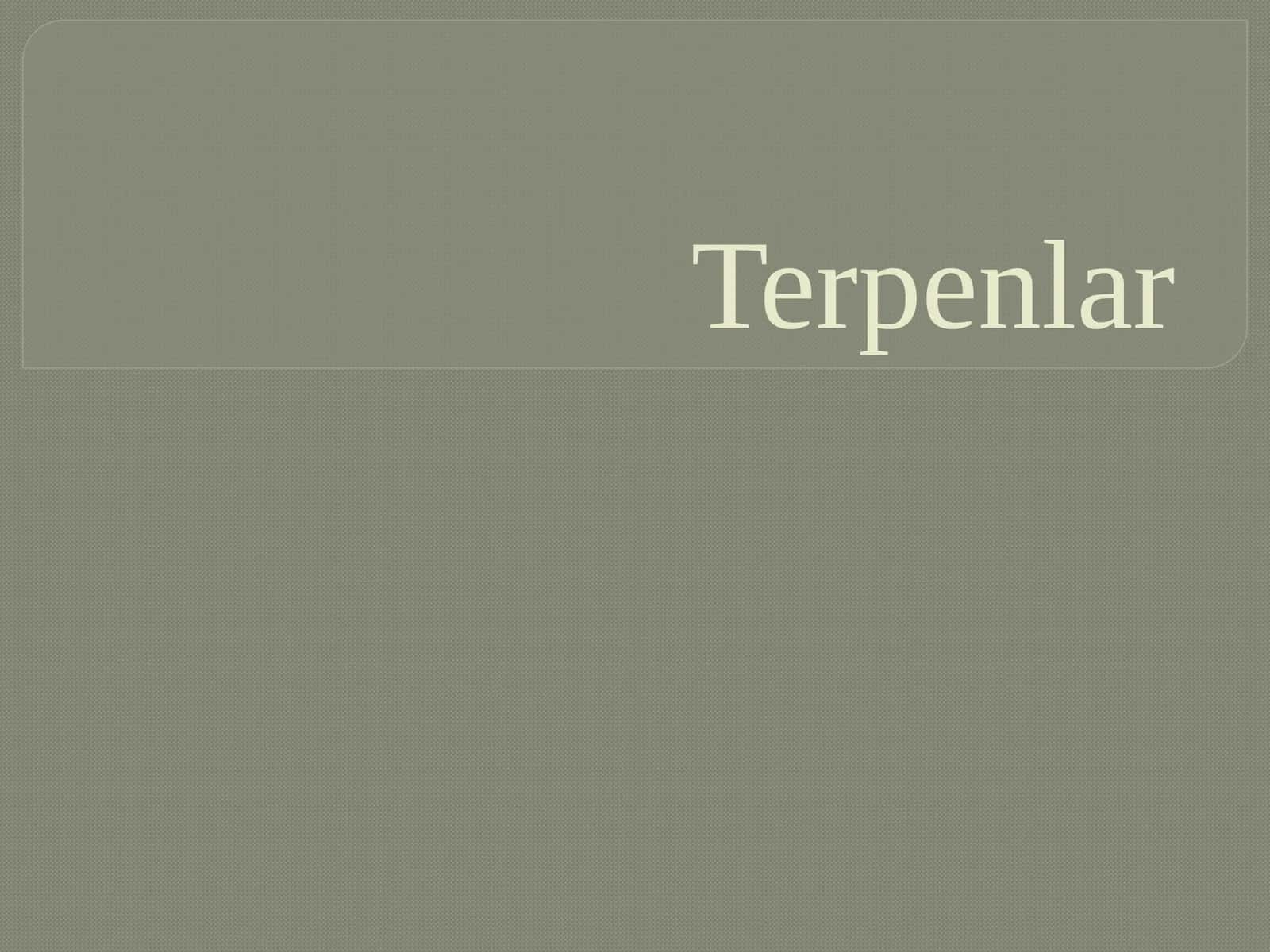 Terpenlar 1
