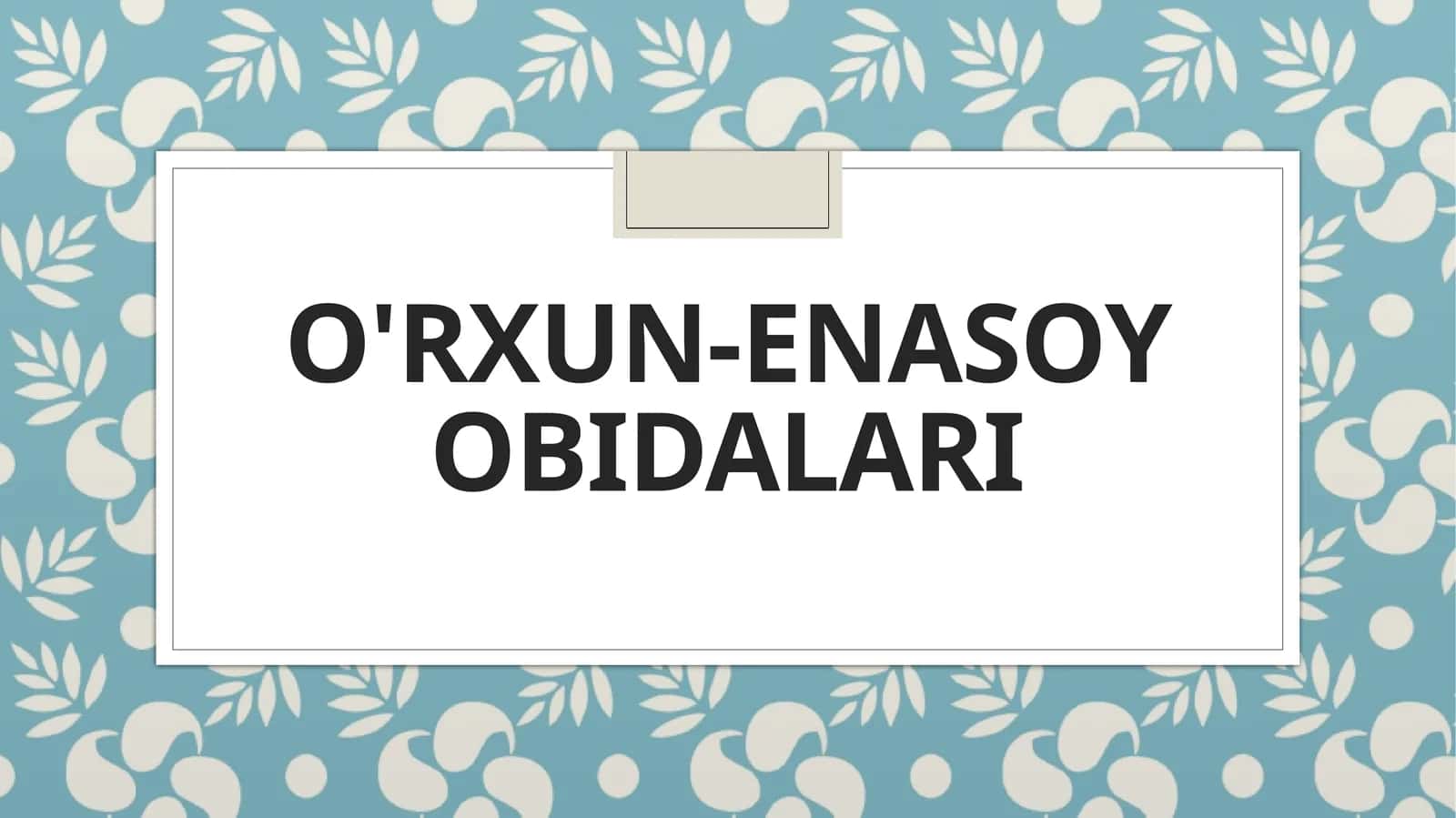 O'RXUN-ENASOY OBIDALARI 1