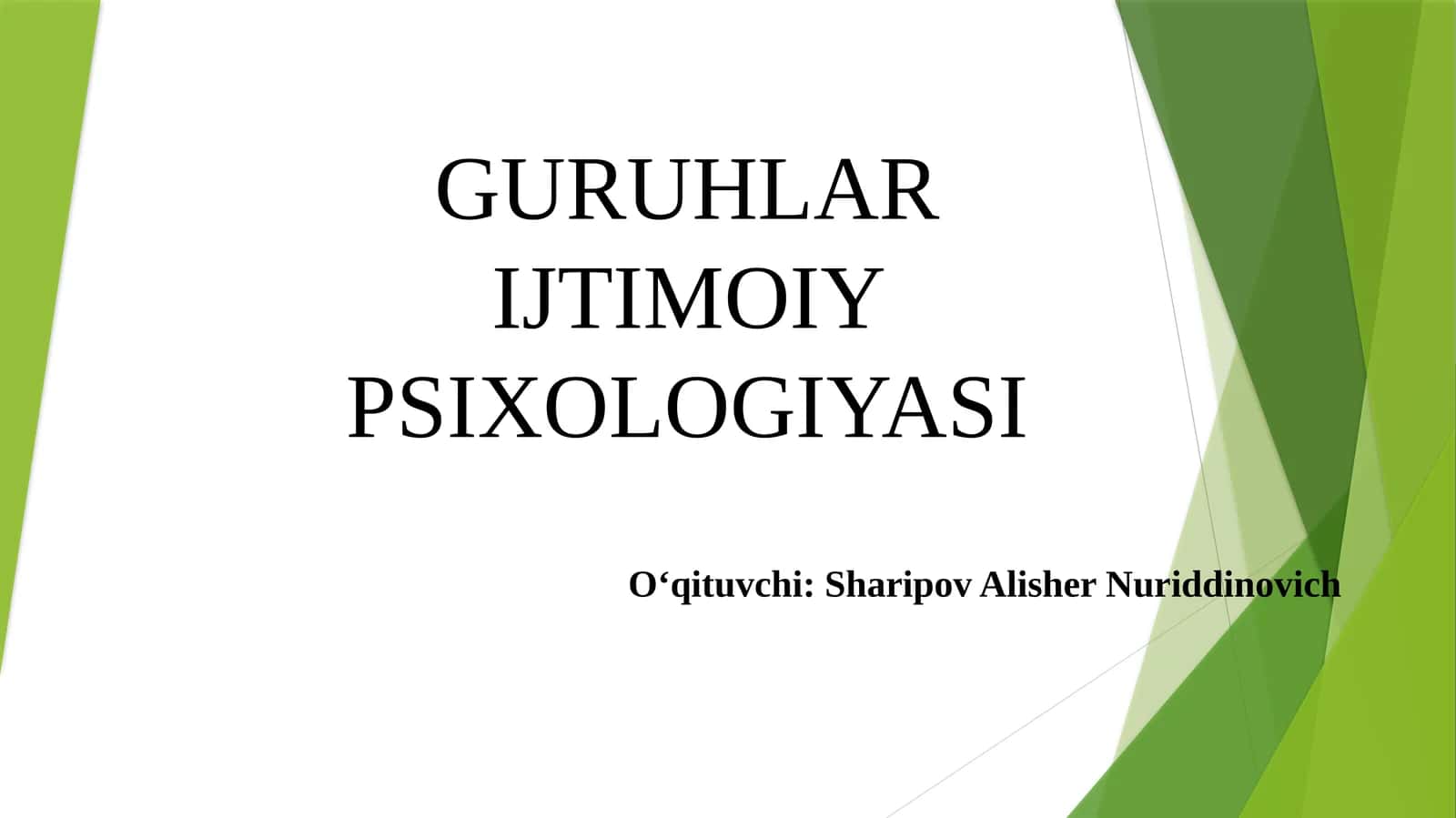 GURUHLAR IJTIMOIY PSIXOLOGIYASI 1