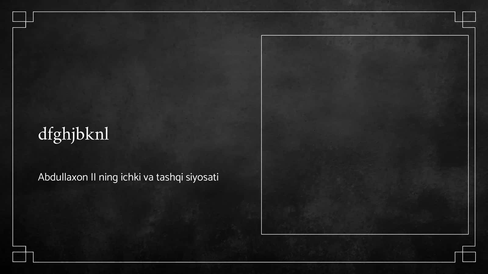 Abdullaxon II ning ichki va tashqi siyosati 1