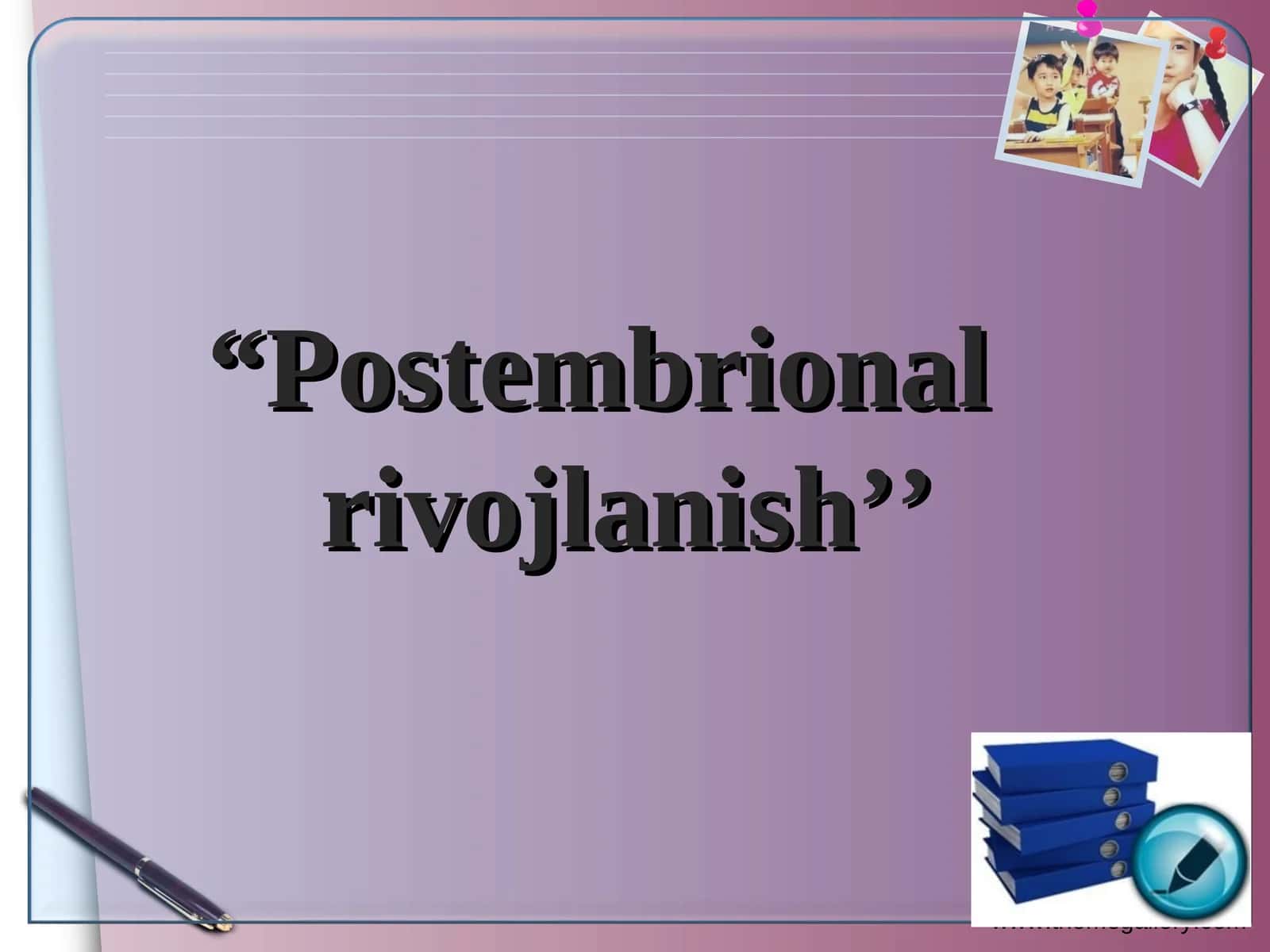 Postembrional rivojlanish 1