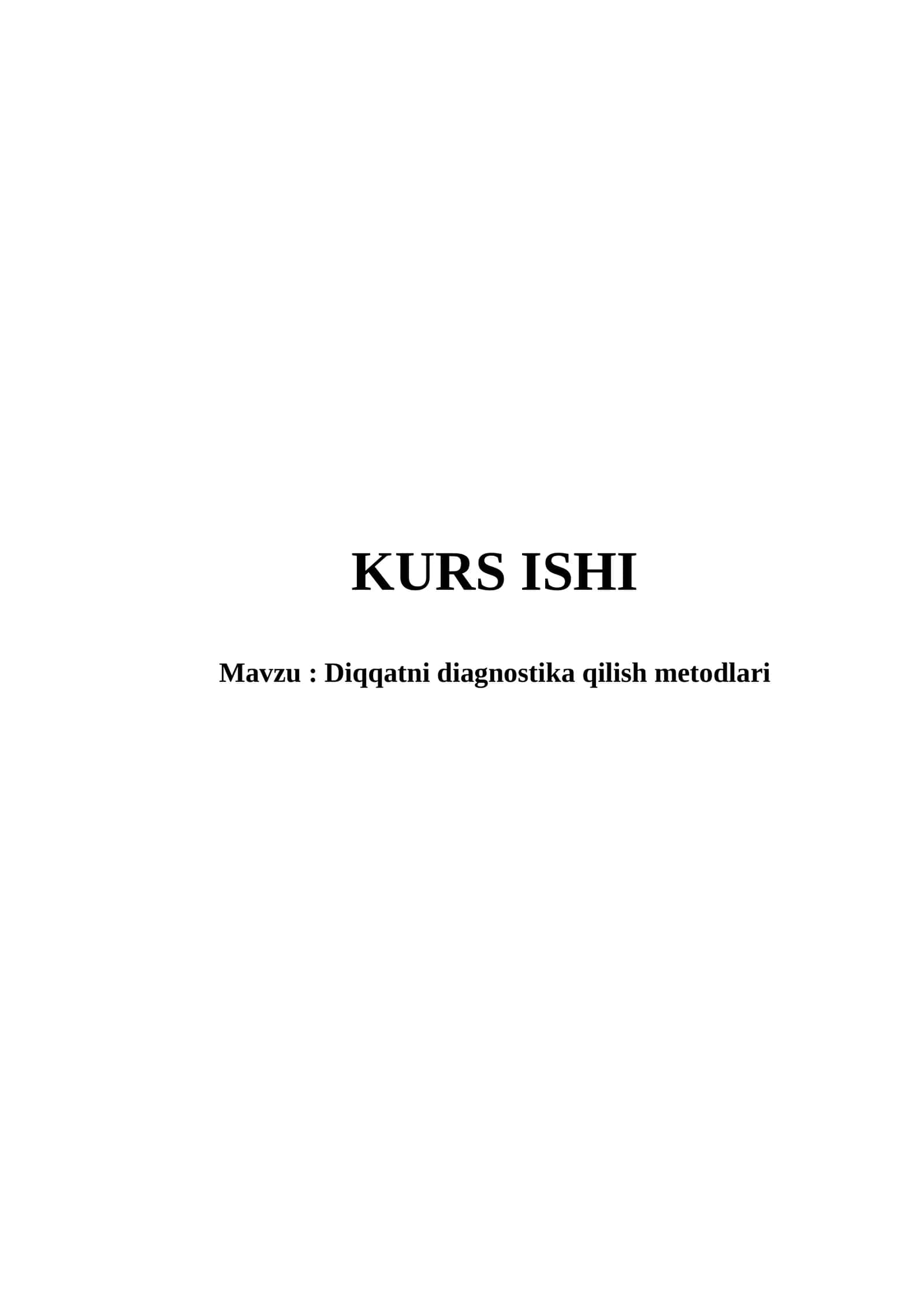 Diqqatni diagnostika qilish metodlari kurs ishi 1