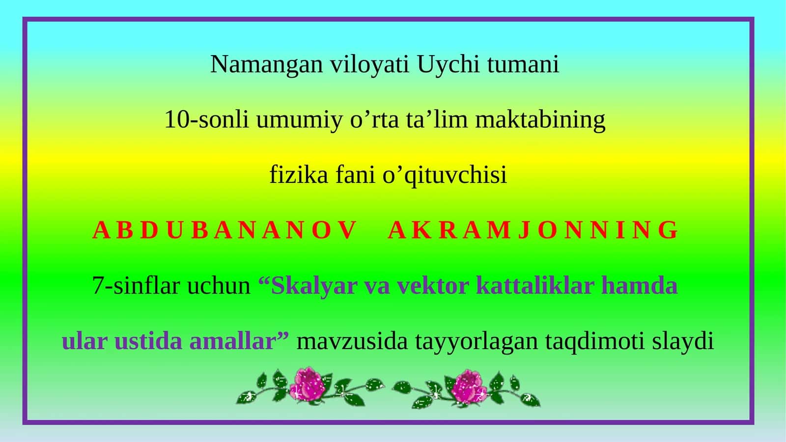 7-sinf Fizika dars ishlanma. Skalyar va vektor kattaliklar hamda ular ustida amallar 1