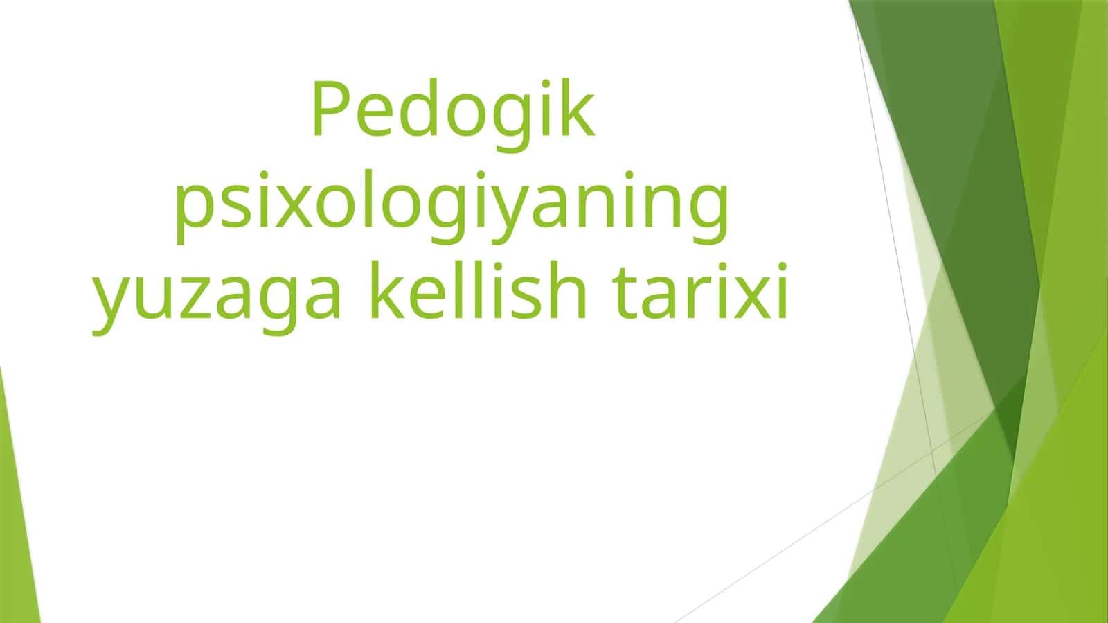 Pedogik psixologiyaning yuzaga kellish tarixi 1