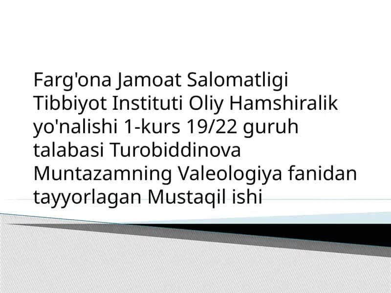 Valeologiya fanidan tayyorlagan Mustaqil ishi 1