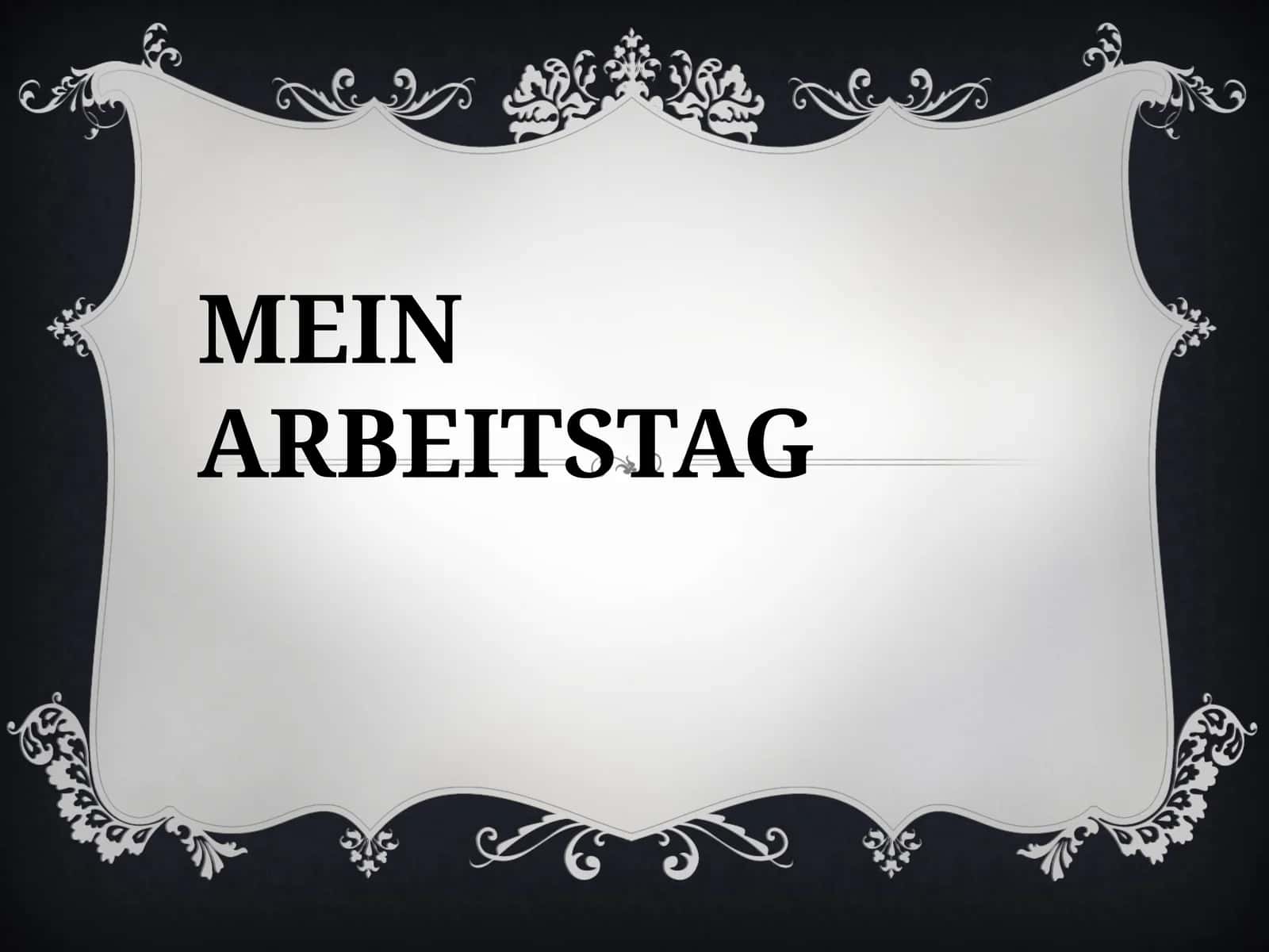 Mein Arbeitstag 1