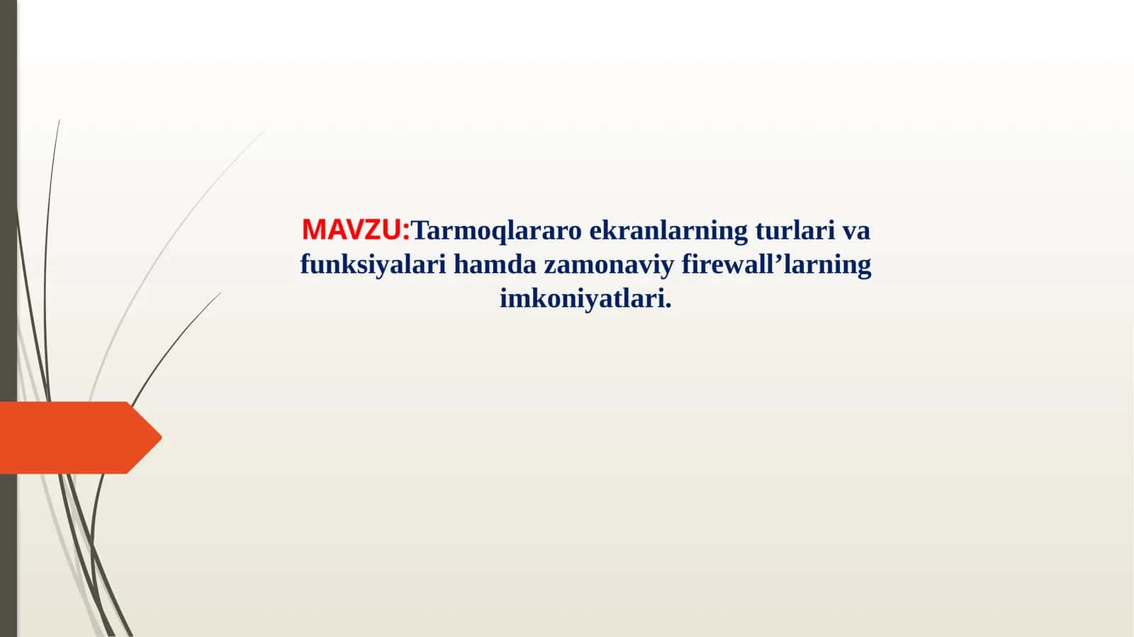 Tarmoqlararo ekranlarning turlari va funksiyalari hamda zamonaviy firewall’larning imkoniyatlari 1