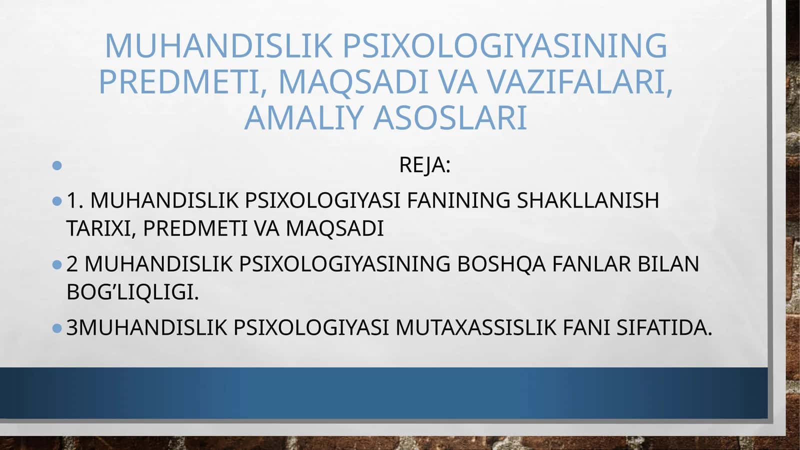 MUHANDISLIK PSIXOLOGIYASINING PREDMETI, MAQSADI VA VAZIFALARI, AMALIY ASOSLARI 1