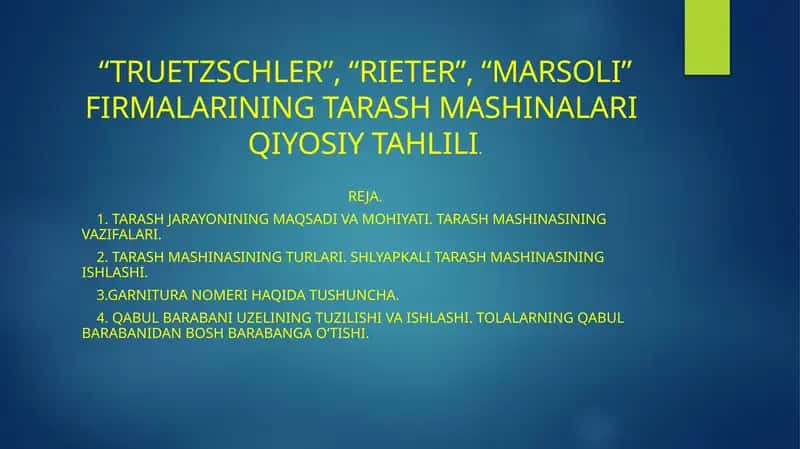 TRUETZSCHLER, RIETER, MARSOLI Tarash Mashinalari 1