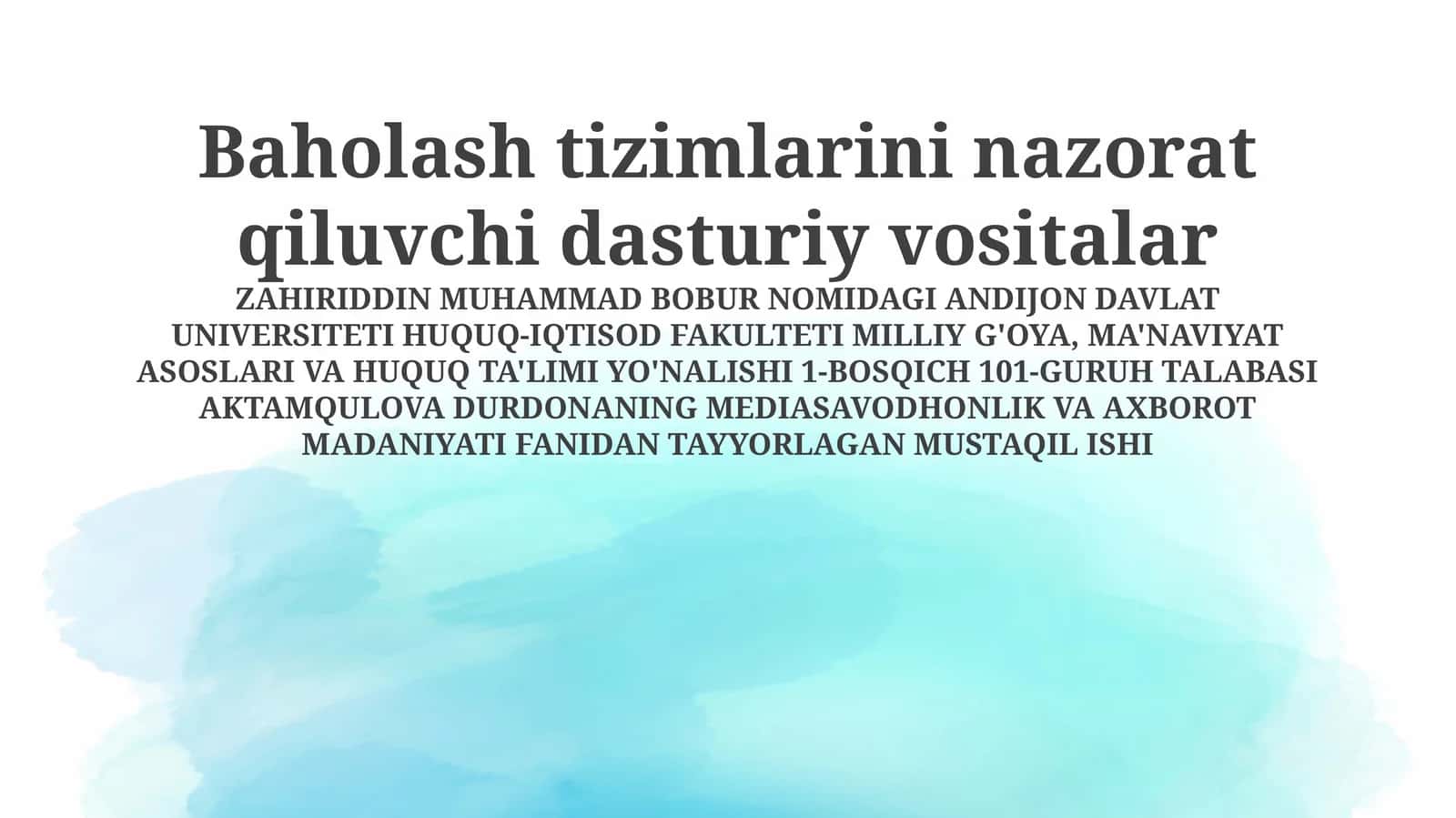 Baholash tizimlarini nazorat qiluvchi dasturiy vositalar 1