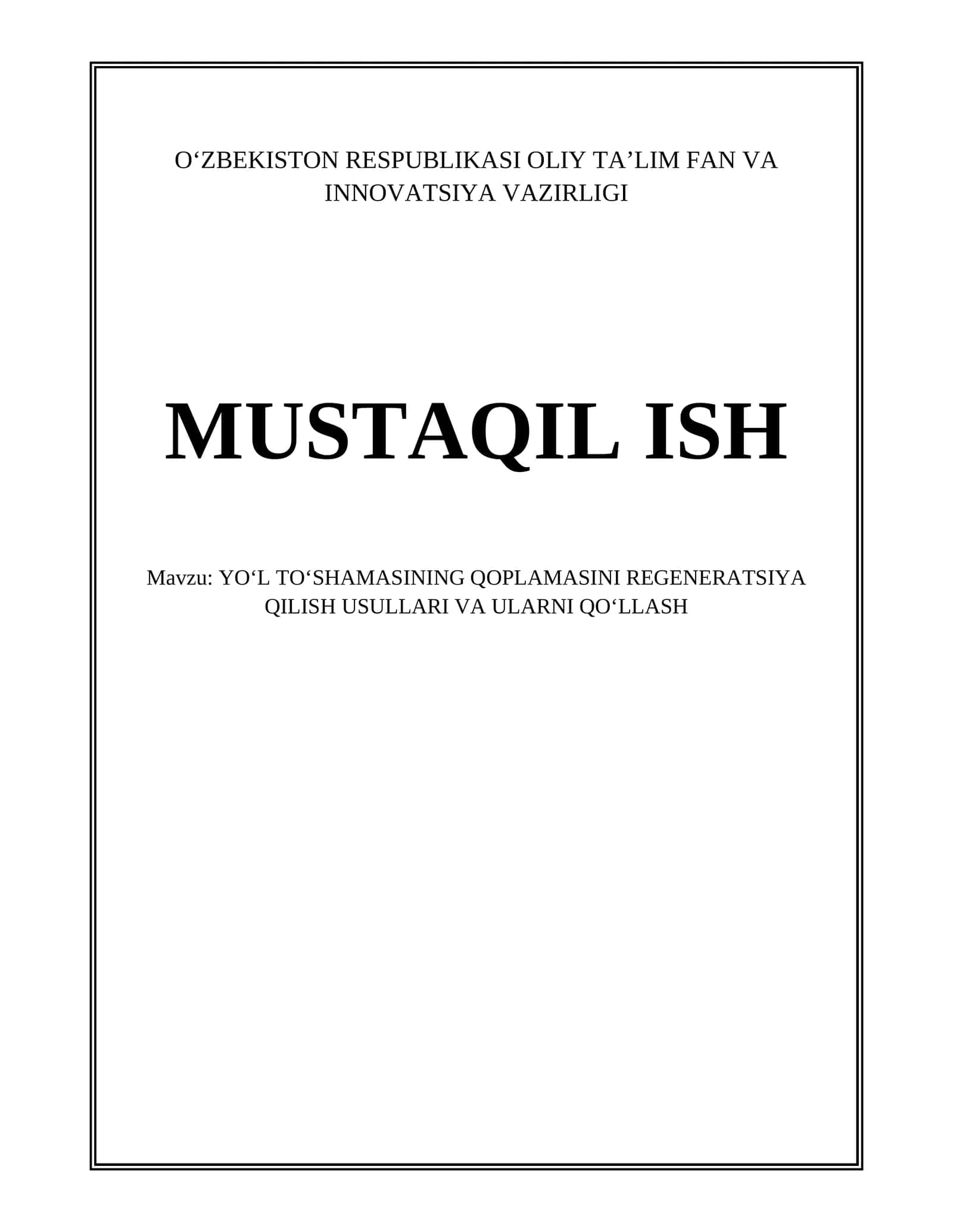 YO‘L TO‘SHAMASINING QOPLAMASINI REGENERATSIYA QILISH USULLARI VA ULARNI QO‘LLASH 1