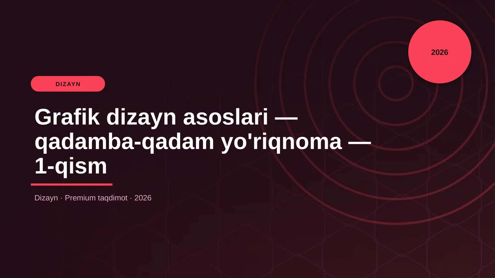 Grafik dizayn asoslari — qadamba-qadam yo'riqnoma — 1-qism 1