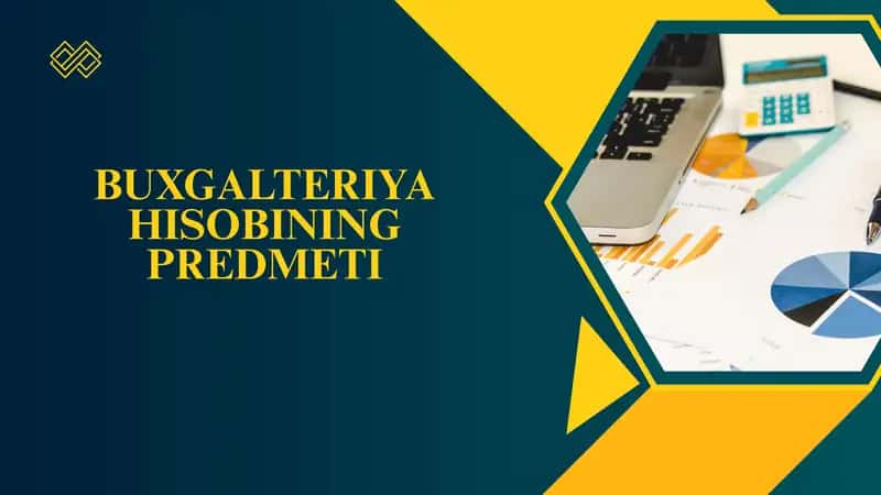 BUXGALTERIYA HISOBINING PREDMETI 1