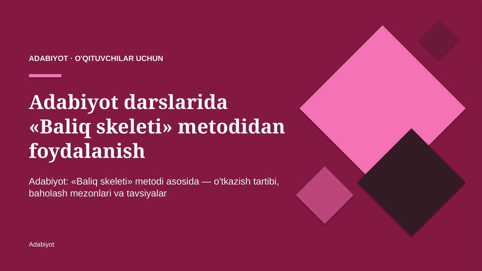 adabiyot darslarida baliq skeleti metodidan foydalanish 5707 1
