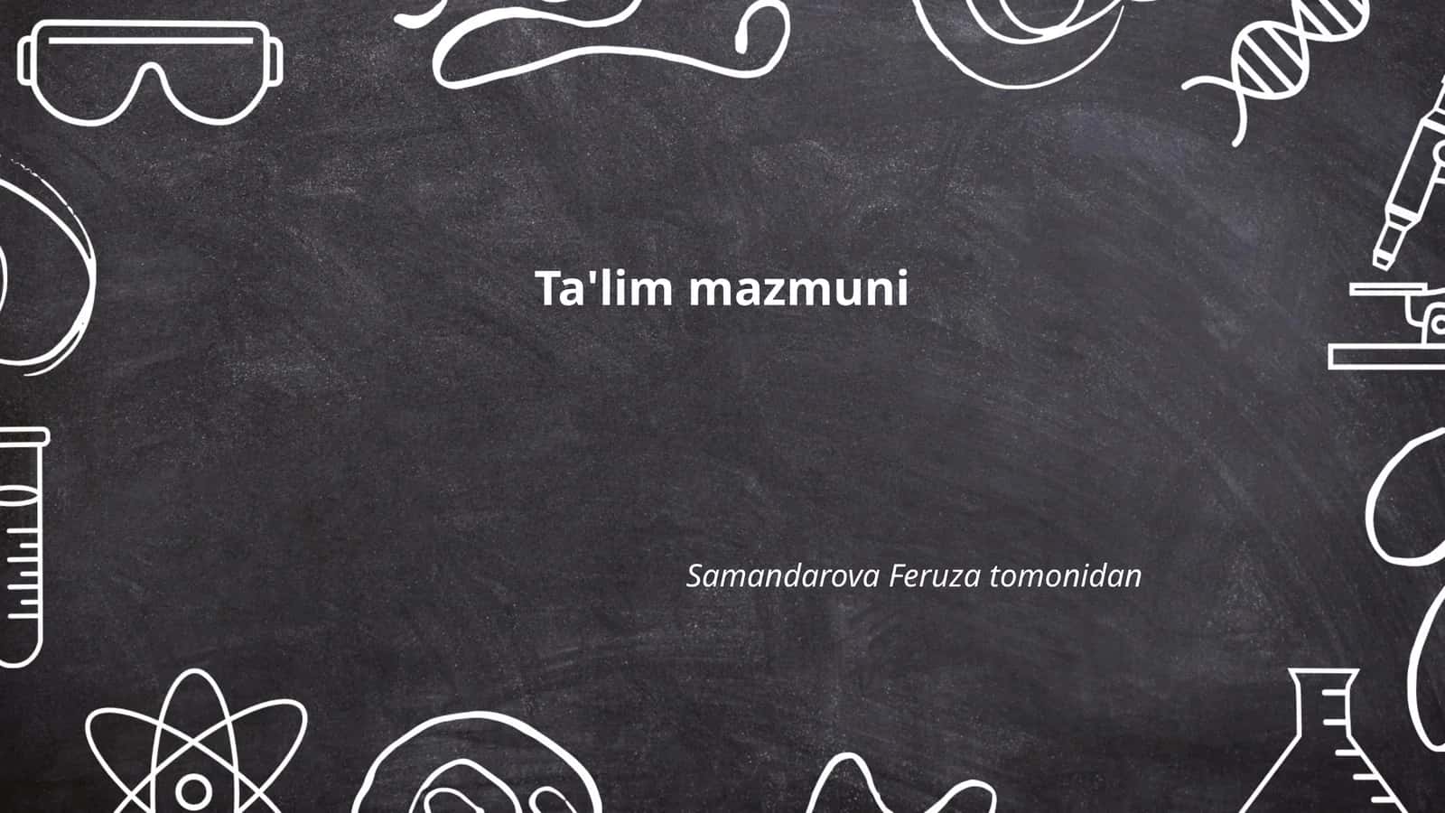 Ta'lim mazmuni 1