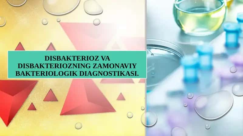 Disbakterioz va disbakteriozning zamonaviy bakteriologik diagnostikasi. 1