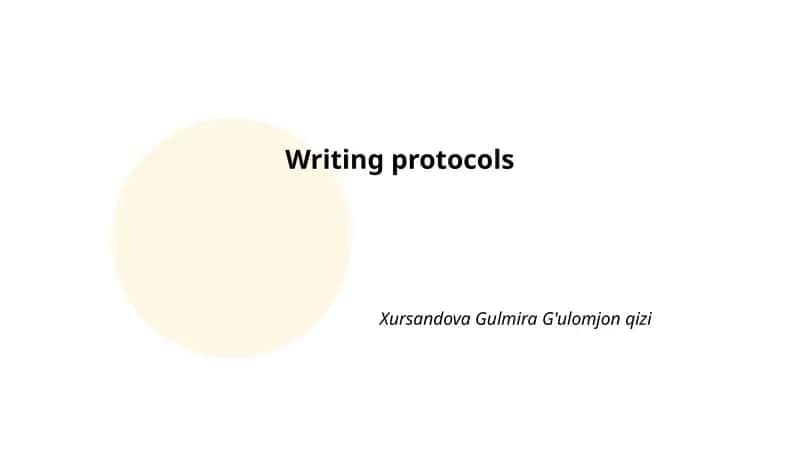 Writing protocols 1