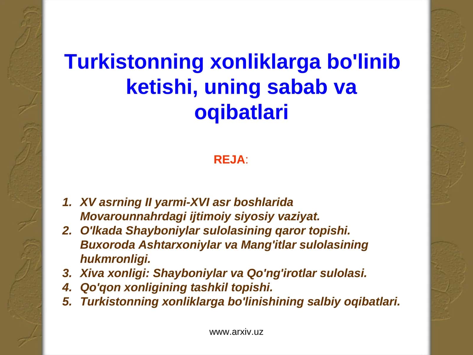 Turkistonning xonliklarga bo'linib ketishi, uning sabab va oqibatlari 1