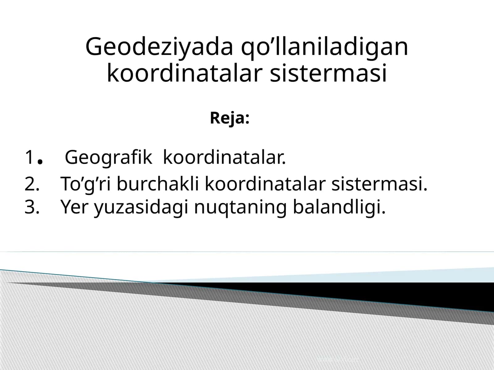 Geodeziyada qo’llaniladigan koordinatalar sistemasi 1