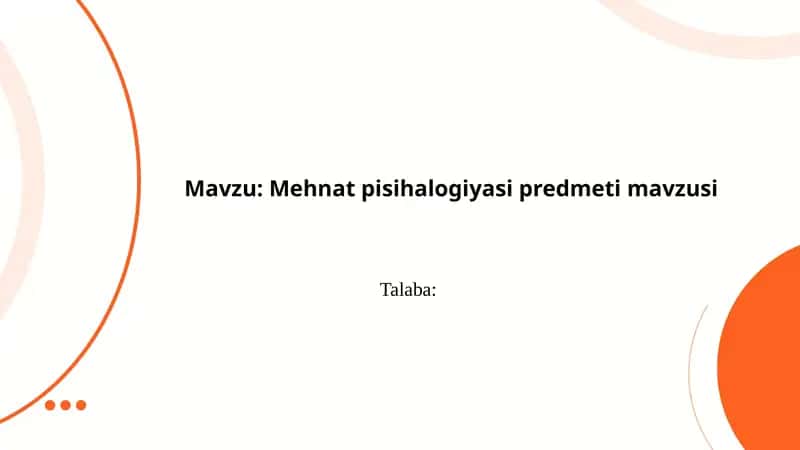 Mehnat pisihalogiyasi predmeti mavzusi 1