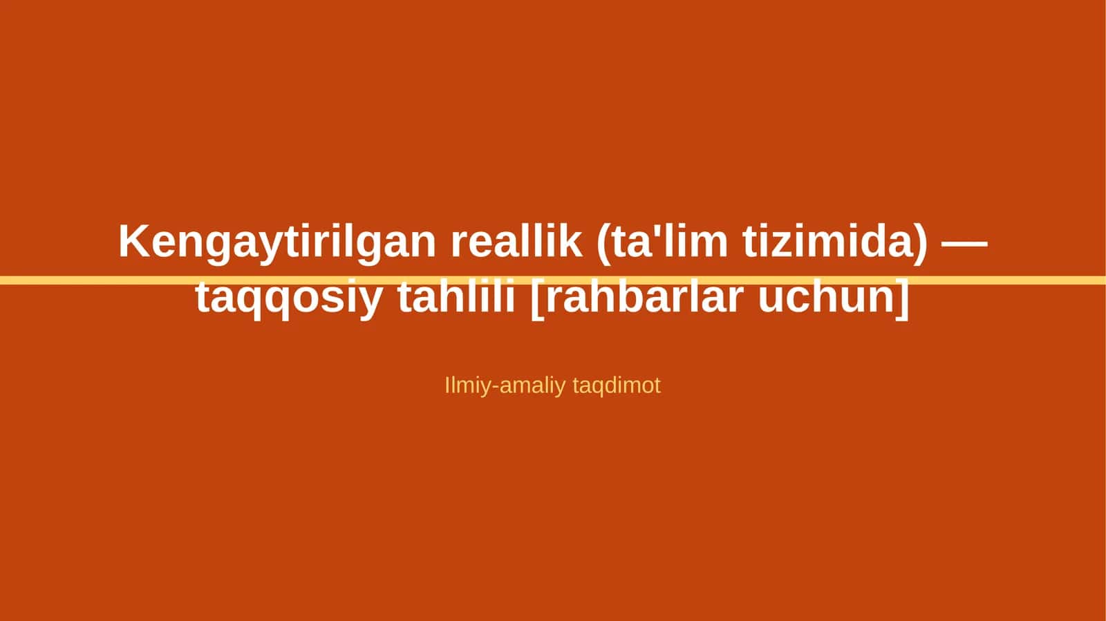 Kengaytirilgan reallik (ta'lim tizimida) — taqqosiy tahlili [rahbarlar uchun] 1