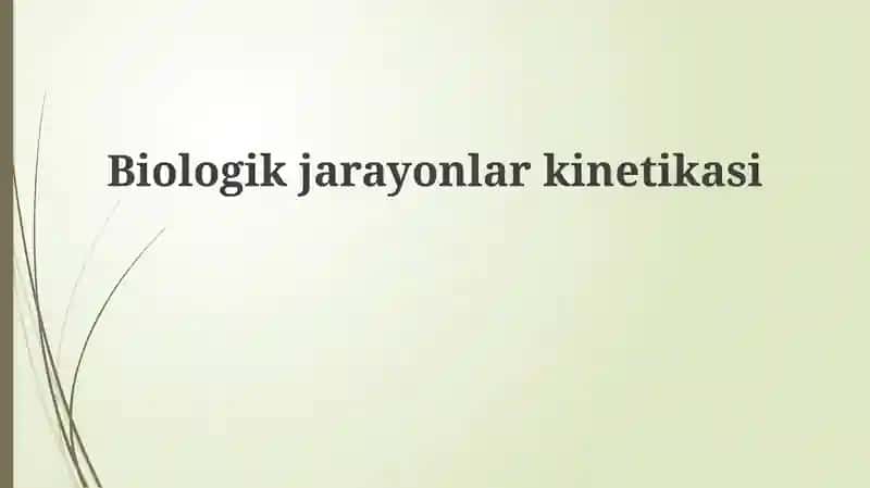 Biologik jarayonlar kinetikasi