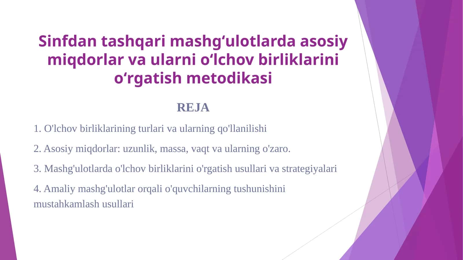 Sinfdan tashqari mashgʻulotlarda asosiy miqdorlar va ularni oʻlchov birliklarini oʻrgatish metoʻdikasi 1