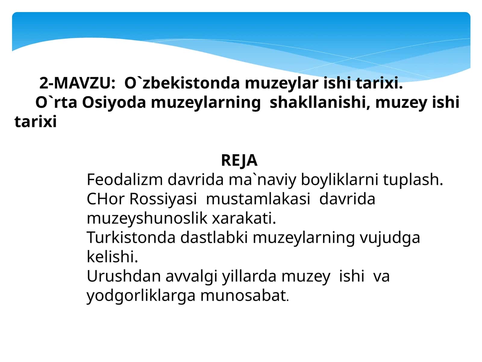 O`zbekiston muzeylar tarixi 1