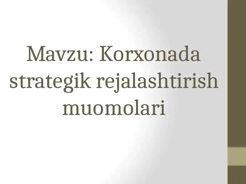 Korxonadastrategik rejalashtirish muomolari 1