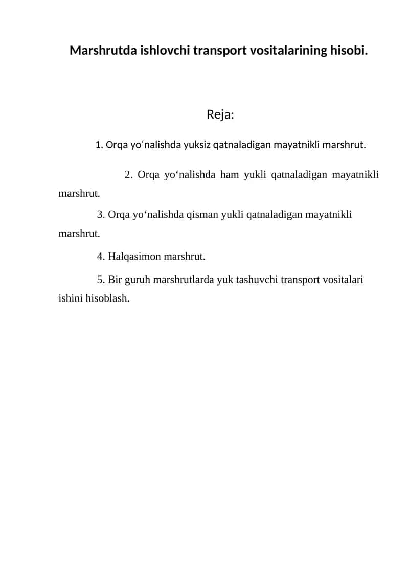 Orqa yo‘nalishda yuksiz qatnaladigan mayatnikli marshrut 1