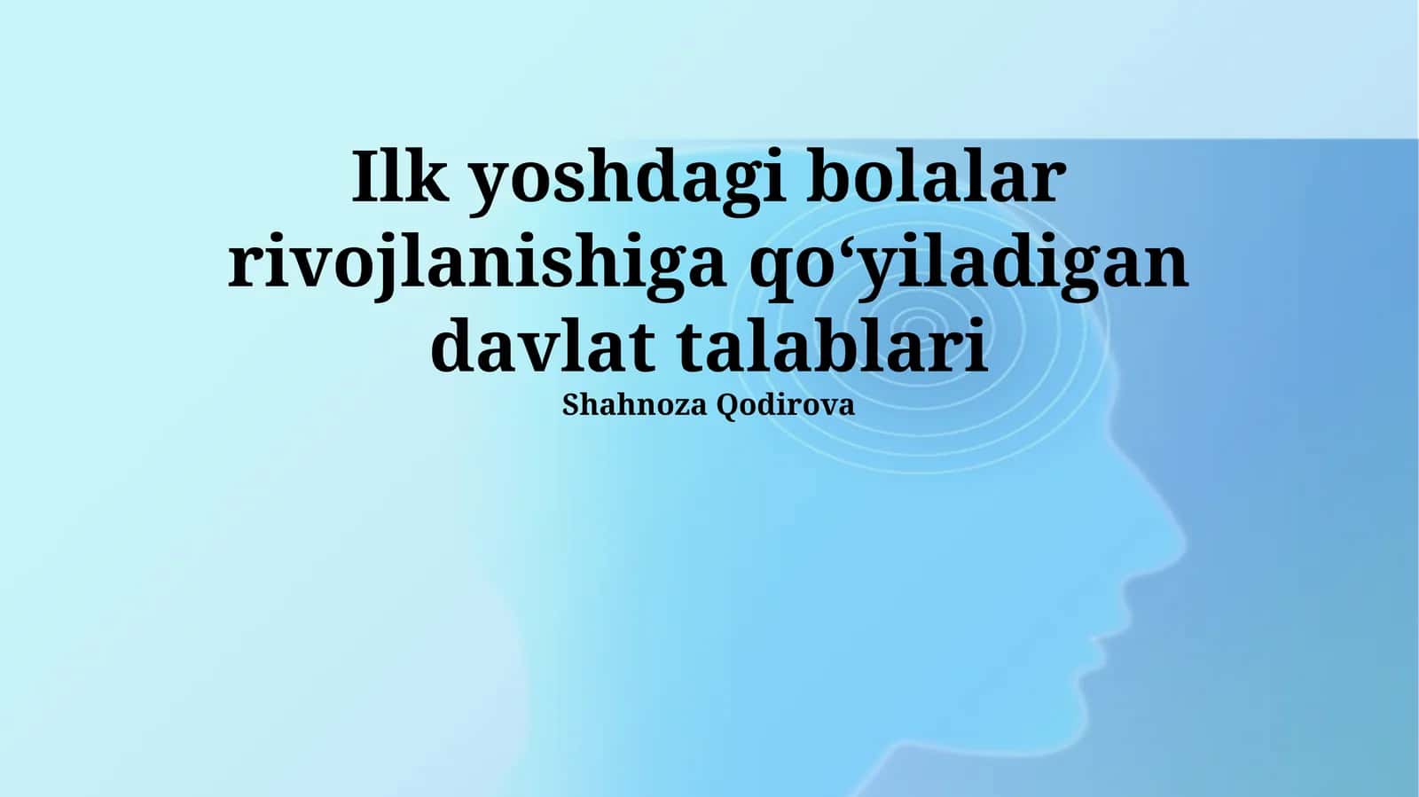 Yosh bolalar rivojlanishiga qoʻyiladigan davlat talablari 1