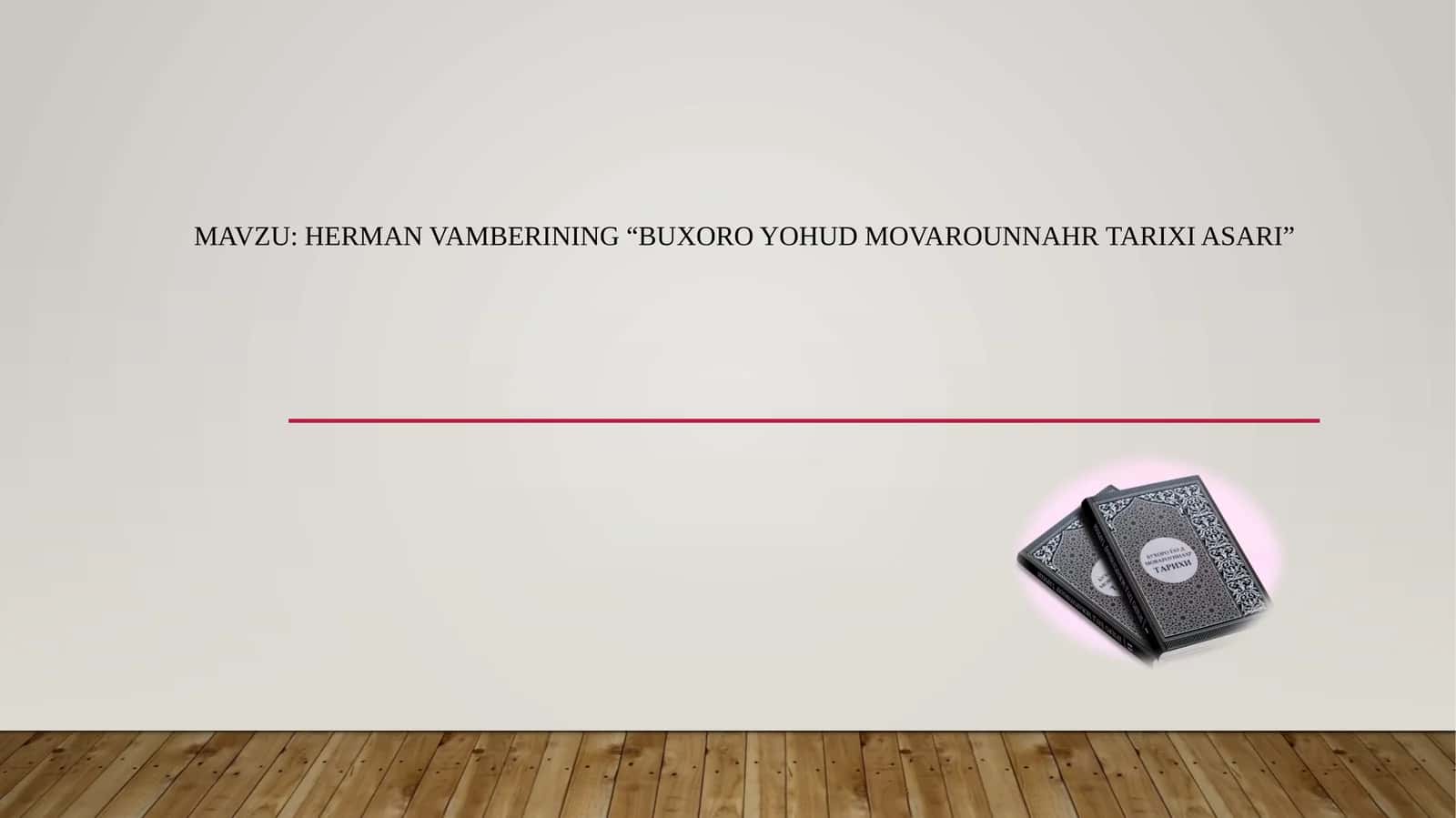 HERMAN VAMBERINING “BUXORO YOHUD MOVAROUNNAHR TARIXI ASARI” (2) 1