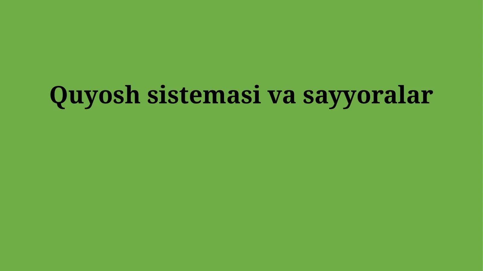 Quyosh sistemasi va sayyoralar 1