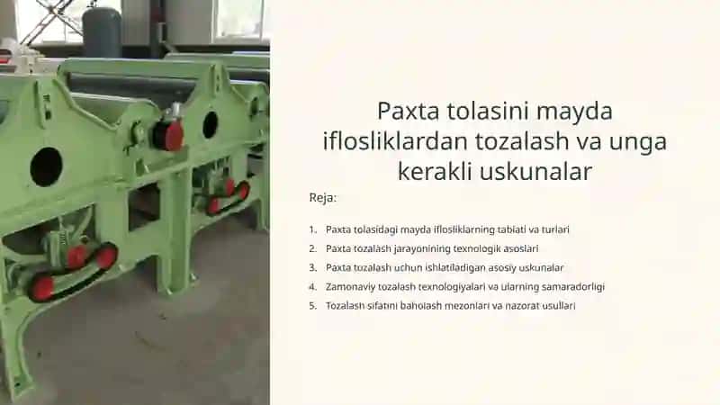 Paxta tolasini mayda iflosliklardan tozalash va unga kerakli uskunalar