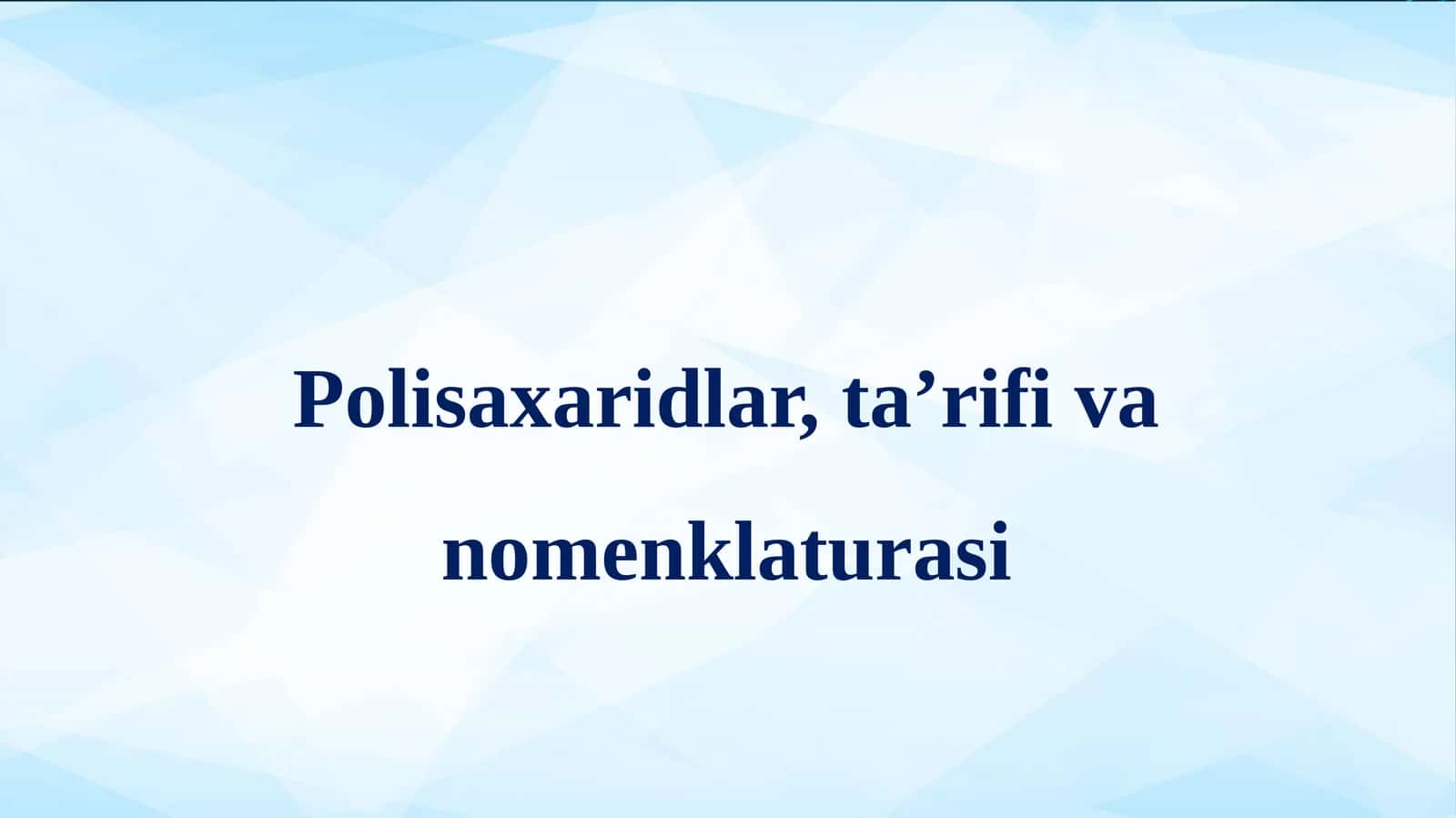 Polisaxaridlar, ta’rifivanomenklaturasi 1