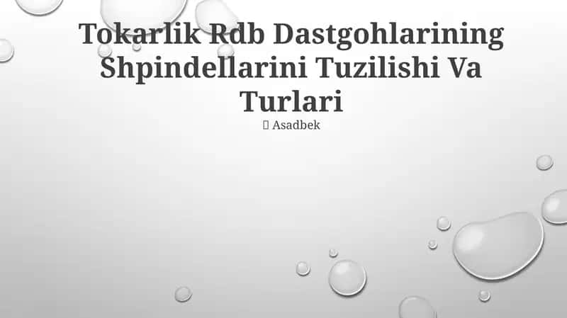 Tokarlik Rdb Dastgohlarining Shpindellarini Tuzilishi Va Turlari 1