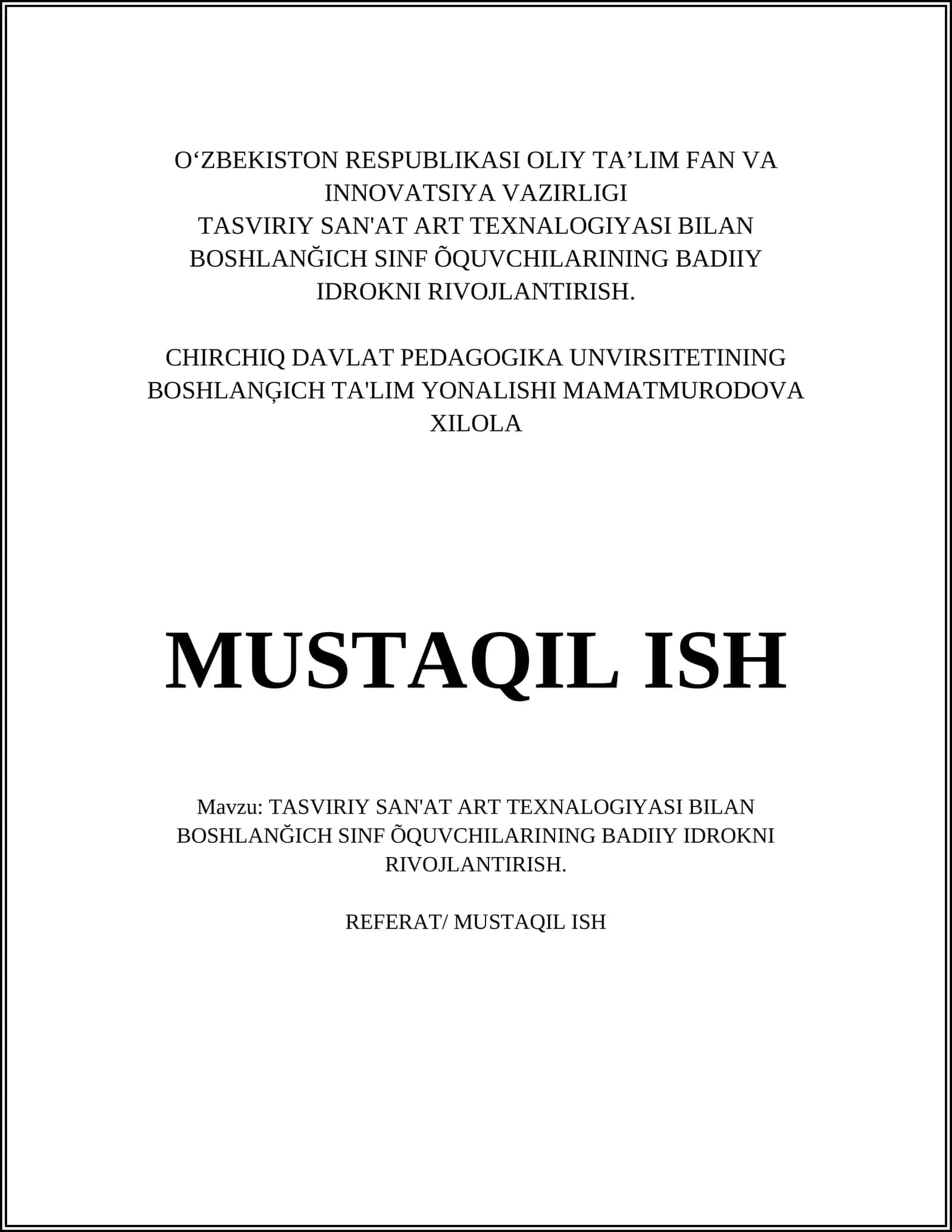 TASVIRIY SAN'AT ART TEXNALOGIYASI BILAN BOSHLANĞICH SINF ÕQUVCHILARINING BADIIY IDROKNI RIVOJLANTIRISH 1