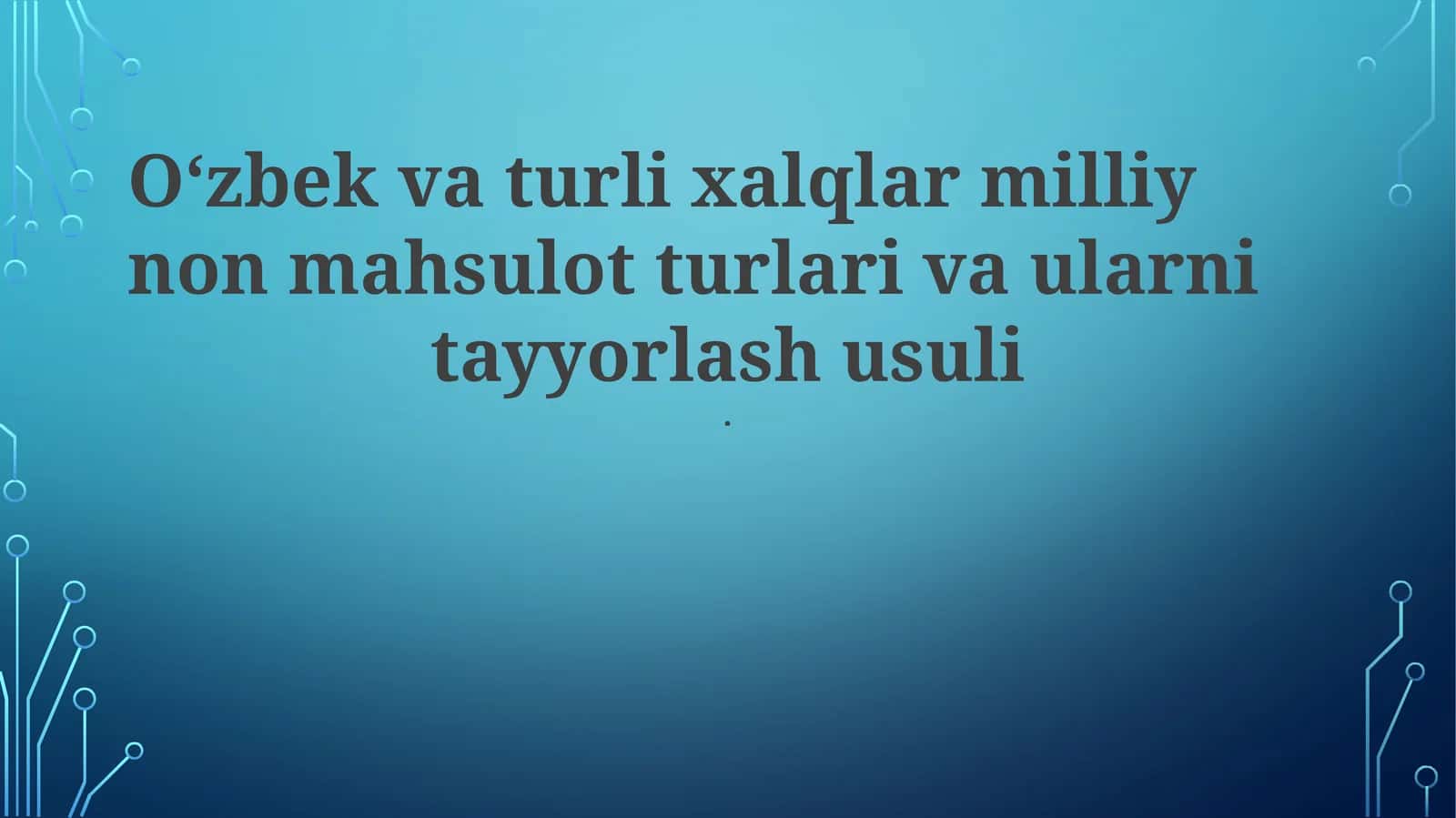 O'zbek nonining tarixi 1
