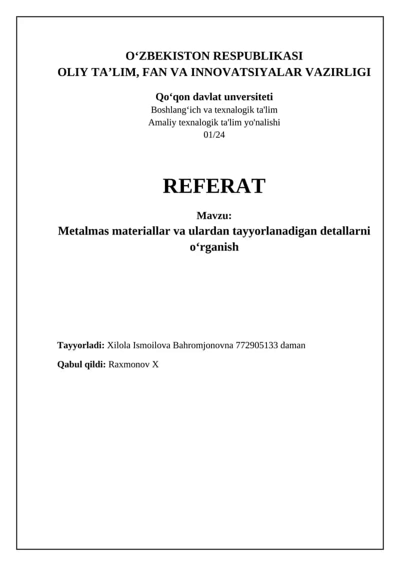 Metalmas materiallar va ulardan tayyorlanadigan detallarni oʻrganish 1