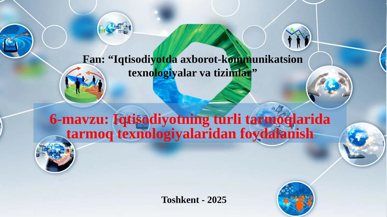 Iqtisodiyotda axborot-kommunikatsion texnologiyalari va tizimlar 1