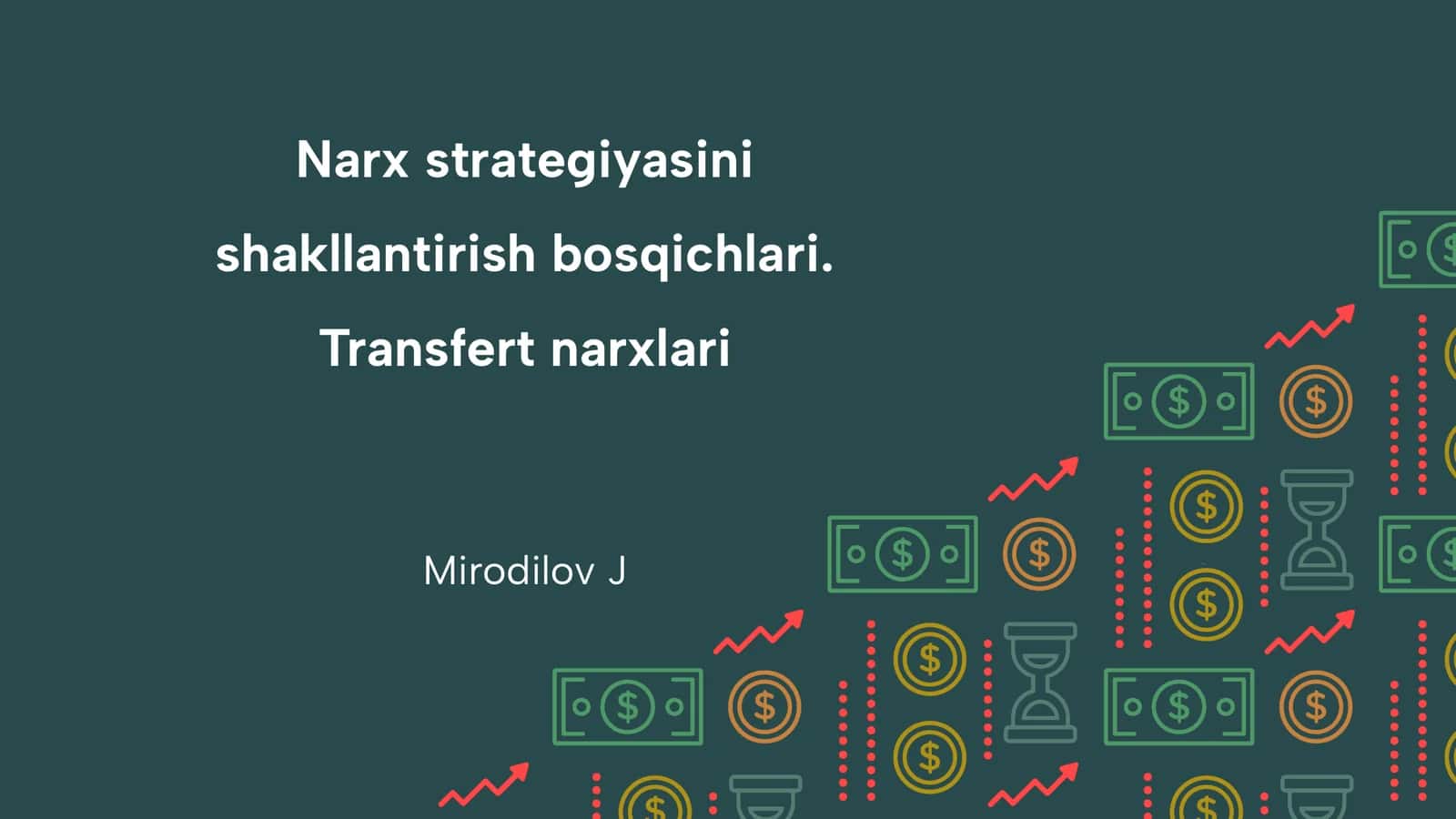 Narx strategiyasini shakllantirish bosqichlari. Transfert narxlari 1