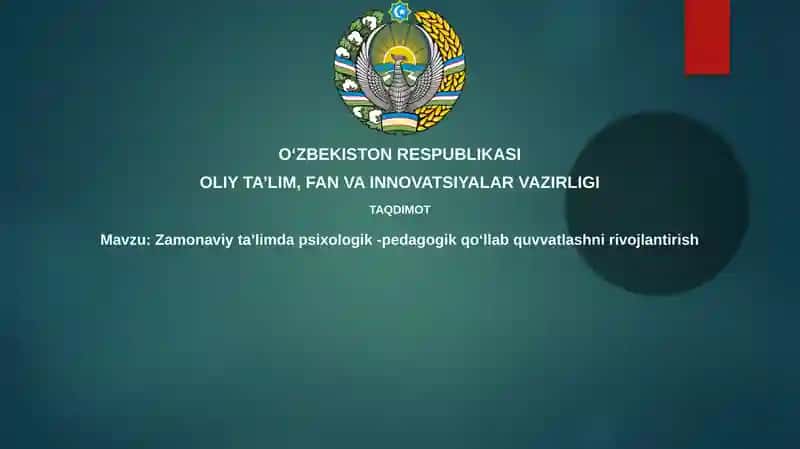 Zamonaviy ta'limda psixologik-pedagogik qo'llab-quvvatlash