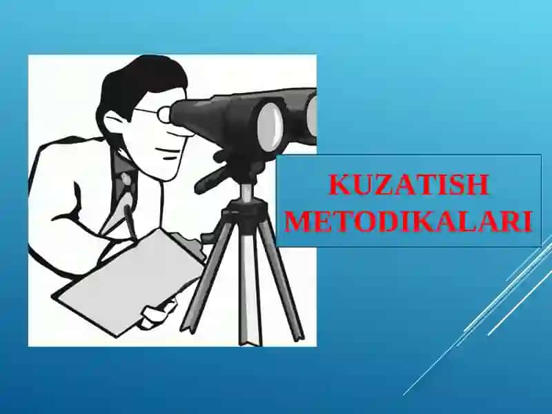 KUZATISH METODIKALARI