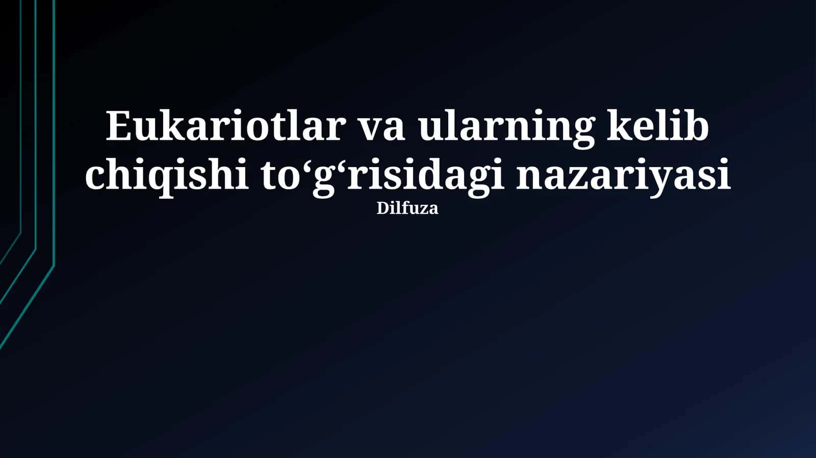 Eukariotlar va ularning kelib chiqishi toʻgʻrisidagi nazariyasi 1