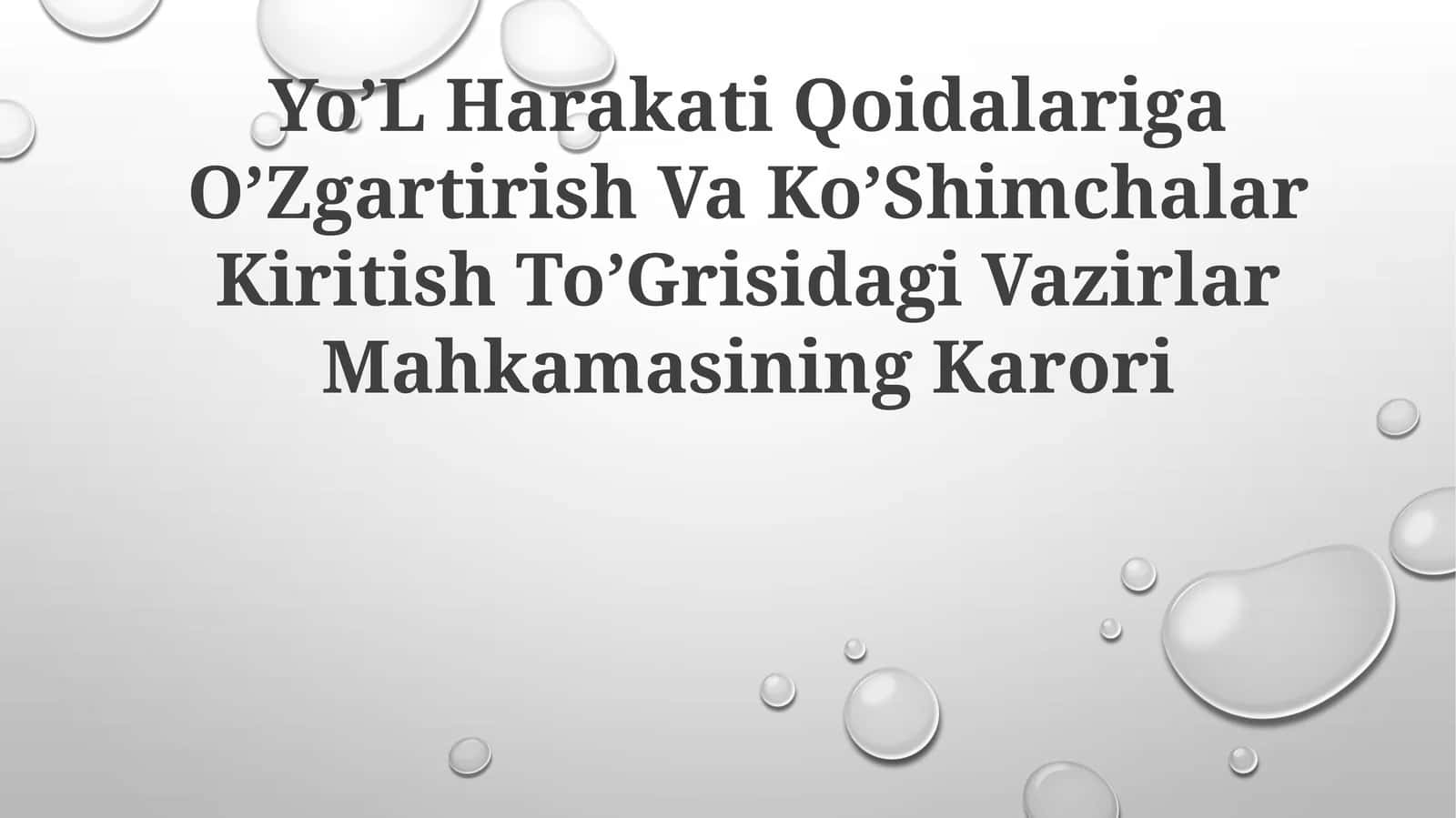 Yo’L Harakati Qoidalariga O’Zgartirish Va Ko’Shimchalar Kiritish To’Grisidagi VazirlarMahkamasiningKarori 1