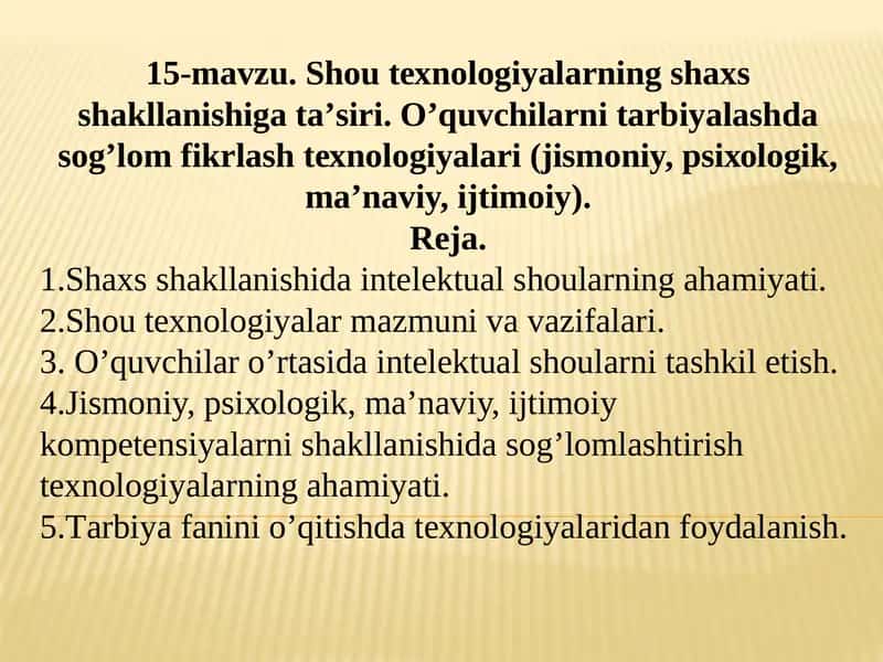 Shоu tехnоlоgiyalаrning shахs shаkllаnishigа tа’siri. O’quvchilаrni tаrbiyalаshdа sоg’lоm fikrlаsh tехnоlоgiyalаri (jismоniy, psiхоlоgik, mа’nаviy, ijtimоiy). 1