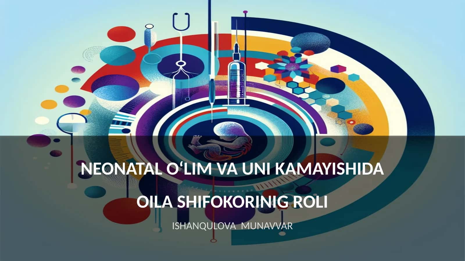 Neonatal Oʻlim va Uni Kamayishida Oila Shifokorining Roli 1