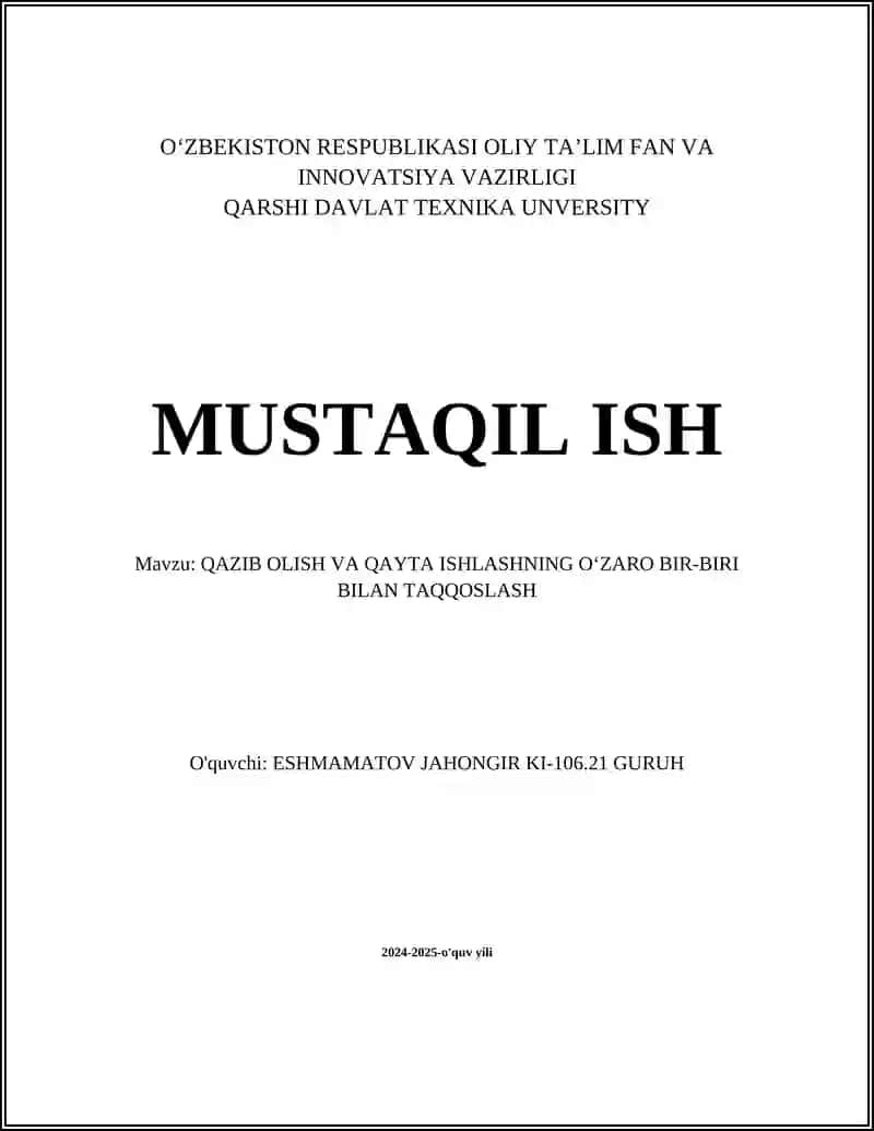 QAZIB OLISH VA QAYTA ISHLASHNING O‘ZARO BIR-BIRI BILAN TAQQOSLASH